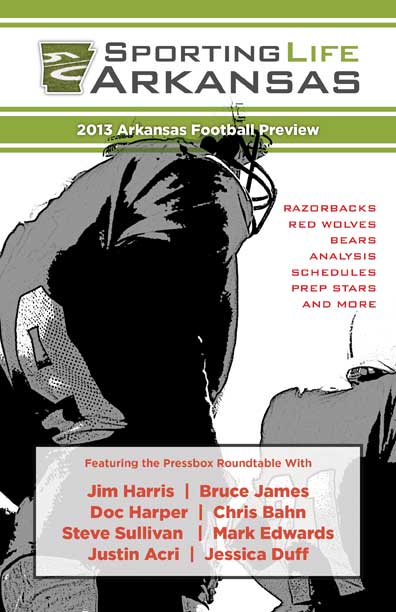 Arkansas Football Preview Magazine 2013 from Sporting Life Arkansas